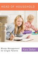 Head of Household: Money Management for Single Parents - Kara Stefan - cover