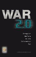 War 2.0: Irregular Warfare in the Information Age