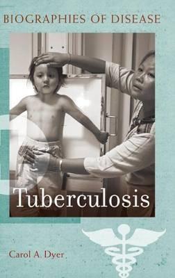 Tuberculosis - Carol A. Dyer - cover