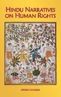 Hindu Narratives on Human Rights - Arvind Sharma - cover