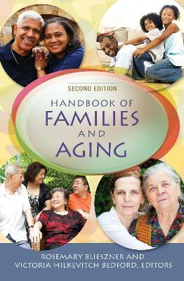 Handbook of Families and Aging - Rosemary Blieszner,Victoria Hilkevitch Bedford - cover