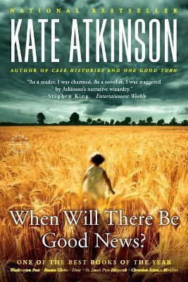 When Will There Be Good News?: A Novel - Kate Atkinson - cover