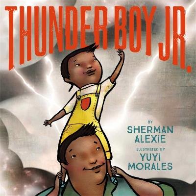 Thunder Boy Jr - Sherman Alexie - cover