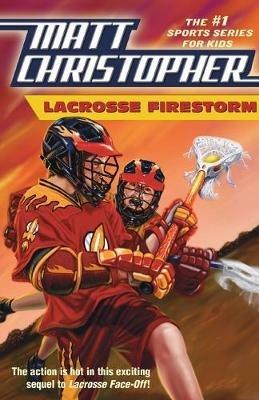 Lacrosse Firestorm - Matt Christopher,Stephanie Peters - cover