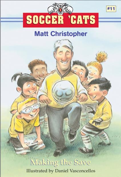 Soccer 'Cats: Making the Save - Matt Christopher,Daniel Vasconcellos - ebook