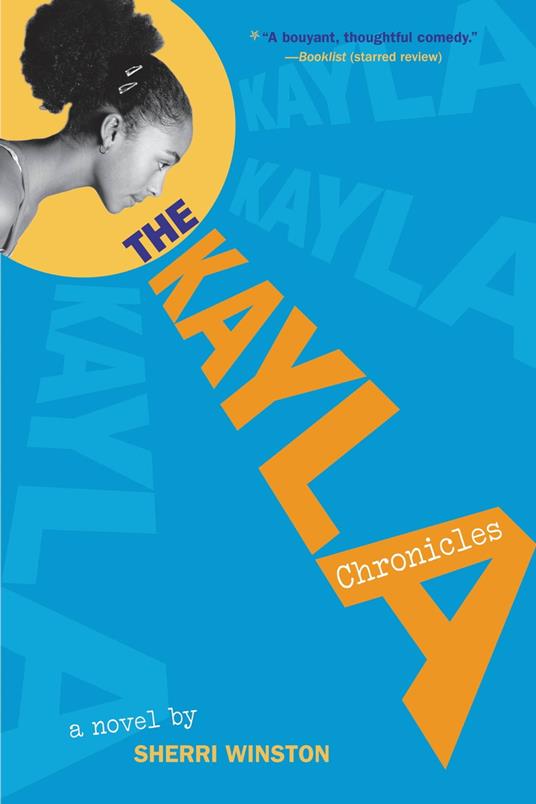 The Kayla Chronicles - Sherri Winston - ebook