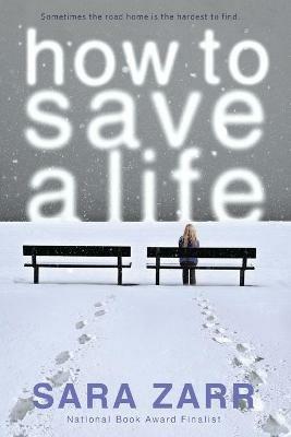 How to Save a Life - Sara Zarr - cover
