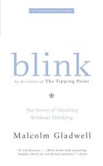 Blink: The Power of Thinking Without Thinking