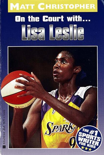 Lisa Leslie - Matt Christopher - ebook