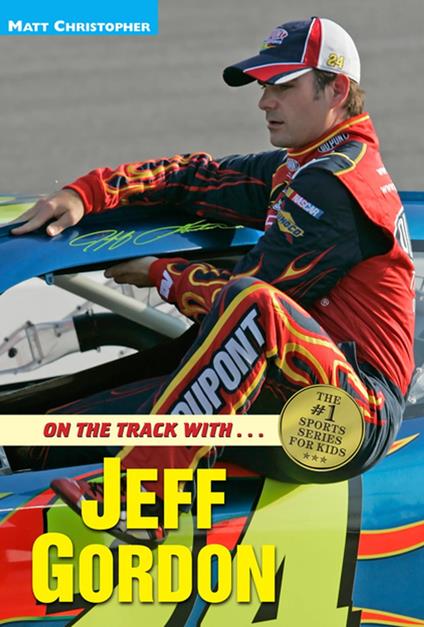 On the Track with...Jeff Gordon - Matt Christopher - ebook