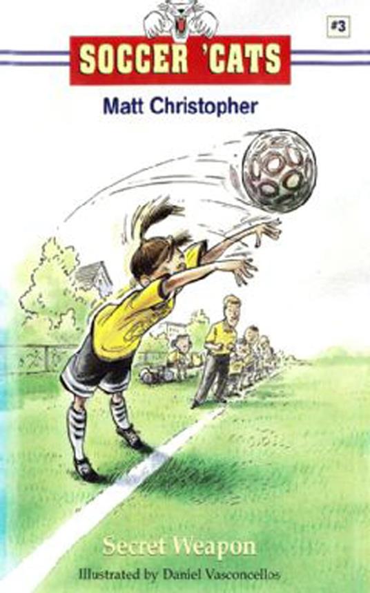 Soccer 'Cats: Secret Weapon - Matt Christopher - ebook