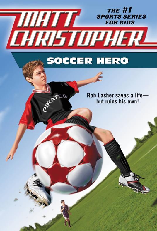 Soccer Hero - Matt Christopher - ebook