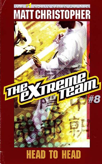 The Extreme Team: Head to Head - Matt Christopher - ebook