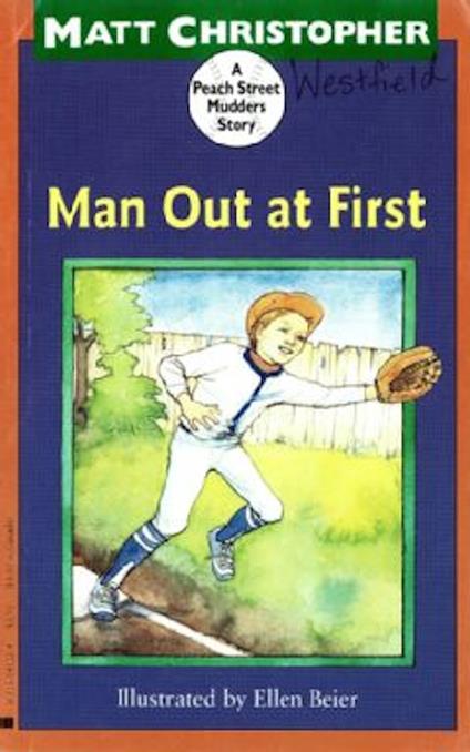 Man Out at First (Peach Street Mudders) - Matt Christopher,Ellen Beier - ebook