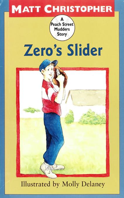 Zero's Slider - Matt Christopher,Molly Delaney - ebook