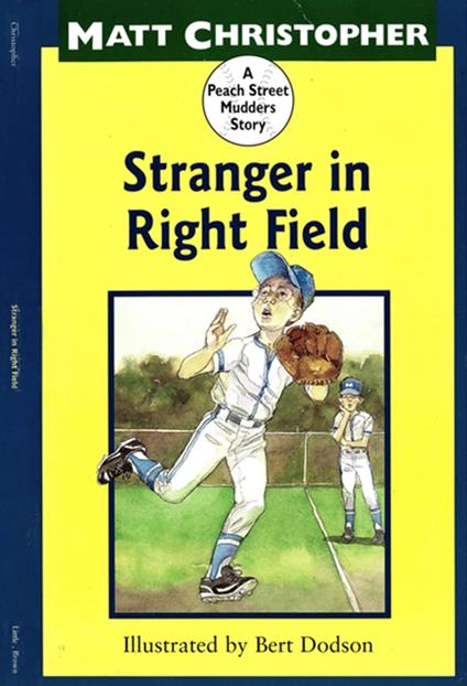 Stranger in Right Field - Matt Christopher,Bert Dodson - ebook