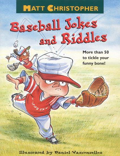 Matt Christopher's Baseball Jokes and Riddles - Matt Christopher,Daniel Vasconcellos - ebook