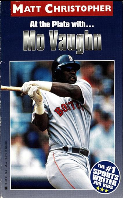 Mo Vaughn - Matt Christopher,The #1 Sports Writer for Kids - ebook