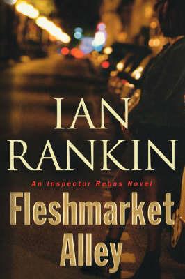 Fleshmarket Alley: An Inspector Rebus Novel - Ian Rankin - cover