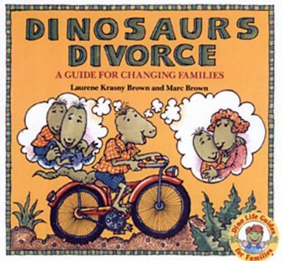 Dinosaurs Divorce: A Guide for Changing Families - Laurie Krasny Brown,Marc Brown - cover