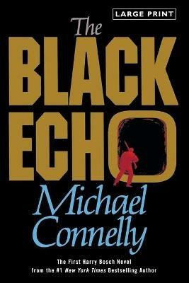 The Black Echo - Michael Connelly - cover