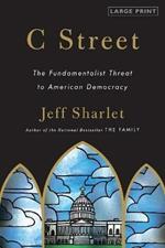 C Street: The Fundamentalist Threat to American Democracy