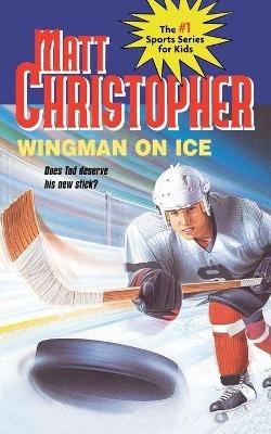 Wingman On Ice - Matt Christopher - cover