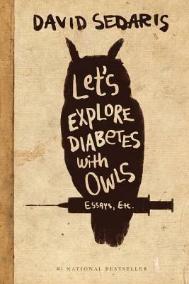 Let's Explore Diabetes with Owls - David Sedaris - cover