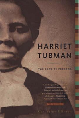 Harriet Tubman: The Road to Freedom - Catherine Clinton - cover