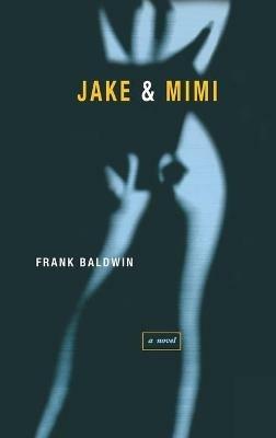 Jake & Mimi - Frank Baldwin - cover