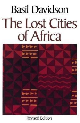 Lost Cities of Africa - Basil Davidson - cover