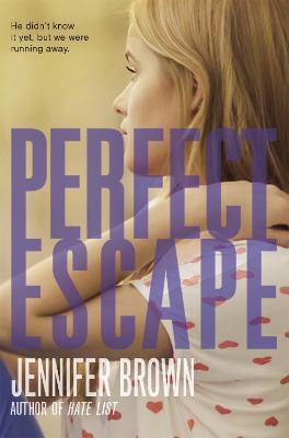 Perfect Escape - Jennifer Brown - cover