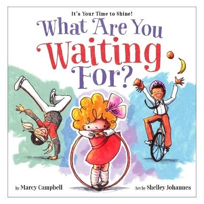 What Are You Waiting For? - Marcy Campbell - cover