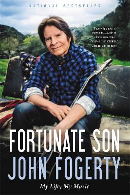 Fortunate Son: My Life, My Music - John Fogerty - cover