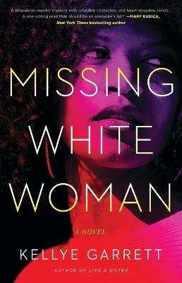 Missing White Woman - Kellye Garrett - cover