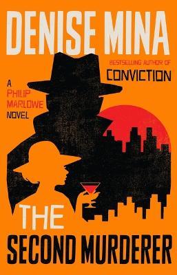 The Second Murderer: A Philip Marlowe Novel - Denise Mina - cover
