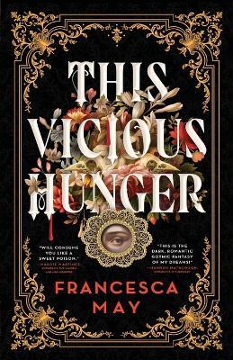 This Vicious Hunger - Francesca May - cover