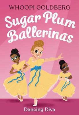 Sugar Plum Ballerinas: Dancing Diva - Whoopi Goldberg,Deborah Underwood - cover