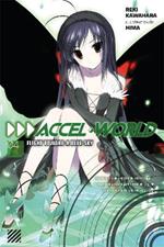 Accel World, Vol. 4 (Novel): Flight Toward a Blue Sky