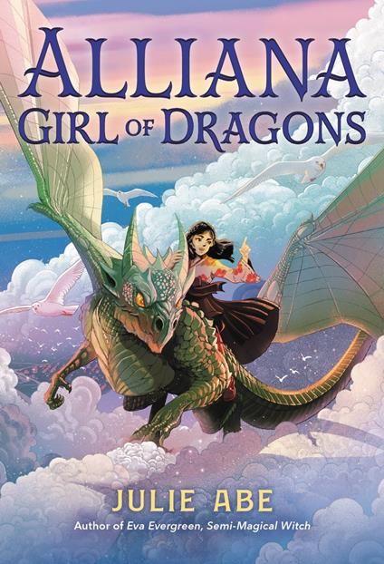 Alliana, Girl of Dragons - Julie Abe - ebook