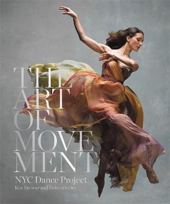 The Art Of Movement - Ken Browar,Deborah Ory - cover