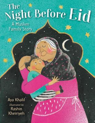 The Night Before Eid: A Muslim Family Story - Aya Khalil - cover