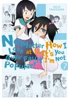 No Matter How I Look at It, It's You Guys' Fault I'm Not Popular!, Vol. 7