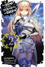 Is It Wrong To Try To Pick Up Girls In a Dungeon?, Vol. 2 (Manga)