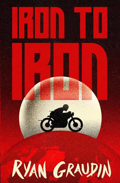 Iron to Iron - Ryan Graudin - ebook