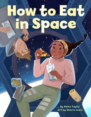 How to Eat in Space - Helen Taylor - cover