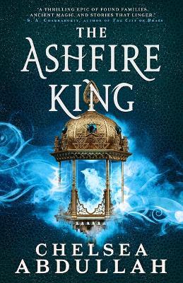 The Ashfire King - Chelsea Abdullah - cover