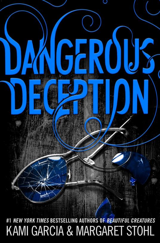 Dangerous Deception - Kami Garcia,Margaret Stohl - ebook