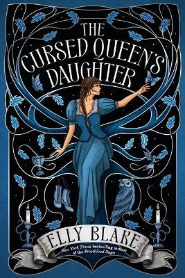 The Cursed Queen's Daughter - Elly Blake - cover