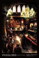 Overlord, Vol. 5 (Novel): The Men of the Kingdom Part I